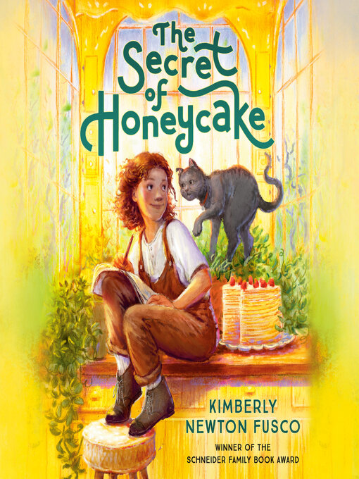 Title details for The Secret of Honeycake by Kimberly Newton Fusco - Wait list